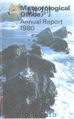 Annual Report on the Meteorological Office 1980     PDF电子版封面  0114003335   