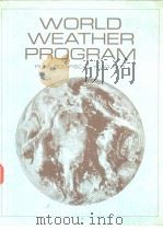 WORLD WEATHER PROGRAM  PLAN FOR FISCAL YEAR 1971     PDF电子版封面     