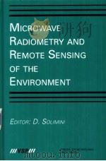 MICROWAVE RADIOMERY AND REMOTE SENSING OF THE ENVIRONMENT     PDF电子版封面  9067641898   