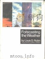 Forecasting the Weather by Louis D.Rubin     PDF电子版封面     