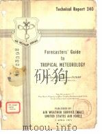 Forecasters' Guide to TROPICALMETEOROLOGY     PDF电子版封面     