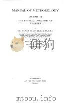 MANUAL OF METEOROLOGY VOLUME III THE PHYSICAL PROCESSES OF WEATHER（ PDF版）