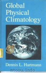 GLOBAL PHYSICAL CLIMATOLOGY     PDF电子版封面     