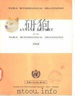 ANNUAL REPORT OF THE WORLD METEOROLOGICAL ORGANIZATION  1968     PDF电子版封面     