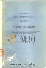 Advances in GEOPHYSICS volume 25 Theory of Climate     PDF电子版封面  0120188252   