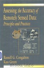 Assessing the Accuracy of Remotely Sensed Data:Principles and Practices     PDF电子版封面  0873719867   