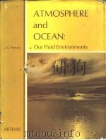 ATMOSPHERE and POCEAN　Our Fluid Environments     PDF电子版封面  0851412963   