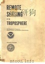 REMOTE SENSING OF THE TROPOSPHERE     PDF电子版封面     