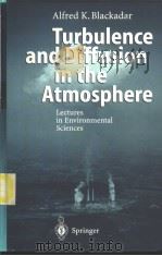 Turbulence and Diffusion in the Atmosphere     PDF电子版封面  3540614060   