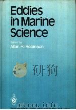 Eddies in Marine Science Edited by Allan R.Robinson     PDF电子版封面     