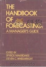 THE HANDBOOK OF FORECASTING:AMANAGER'S GUIDE     PDF电子版封面     