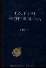 TROPICAL METEOROLOGY H.RIEHL     PDF电子版封面     