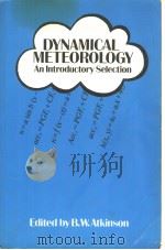 Dynamical Meteorology NA INTRODUCTORY SELECTION     PDF电子版封面  0416738400   