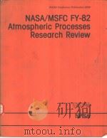 NASA/MSFC FY-82 Atmospheric Processes Research Review     PDF电子版封面     
