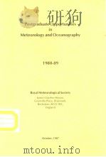 Postgraduate Opportunities in Meteorology and Oceanography 1988-89 Royal Meteorological Society     PDF电子版封面     