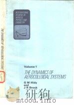 THE DYNAMICS OF AEROCOLLOIDAL SYSTEMS VOLUME 1（ PDF版）