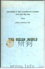 Proceedings of Joint Oceanographic Assembly IAPSO IABO CMG SCOR  “The Ocean World”     PDF电子版封面     