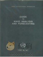 GUIDE TO WAVE ANALYSIS AND FORECASTING     PDF电子版封面  9263107025   