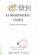 ATMOSPHERIC TIDES Thermal and Gravitational     PDF电子版封面     