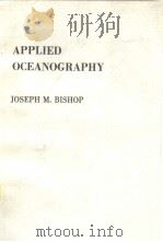 APPLIED OCEANOGRAPHY JOSEPH M.BISHOP     PDF电子版封面     