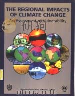 THE REGIONAL IMPACTS OF CLIMATE CHANGE  An Assessment of Vulnerability（ PDF版）