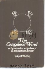 The Ceaseless Wind AN INTRODUCTION TO THE THEORY OF ATMOSPHERIC MOTION（ PDF版）