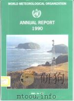 ANNUAL REPORT 1990     PDF电子版封面  9263107467   