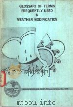 GLOSSARY OF TERMS FREQUENTLY USED IN WEATHER MODIFICATION（ PDF版）