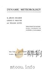 DYNAMIC METEOROLOGY  By JORGEN HOLMBOE GEORGE E.FORSYTHE and WILLIAM GUSTIN     PDF电子版封面     