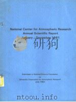 National Center for Atmospheric Research Annual Scientific Report January-December 1981     PDF电子版封面     