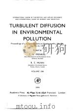 TURBULENT DIFFUSION IN ENVIRONMENTAL POLLUTION     PDF电子版封面  0112018818   