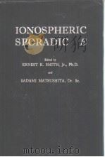 IONOSPHERIC SPORADIC E     PDF电子版封面     