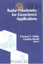 Radar Polarimetry for Geoscience Applications     PDF电子版封面  0890064067   