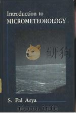 Introduction to Micrometeorology     PDF电子版封面  0120644908   