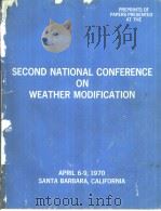 SECOND NATIONAL CONFERENCE ON WEATHER MODIFICATION     PDF电子版封面     
