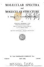 MOLECULAR SPECTRA and MOLECULAR STRUCTURE Ⅰ. SPECTRA OF DIATOMIC MOLECULES（ PDF版）