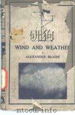 WIND AND WEATHER BY ALEXANDER McADIE     PDF电子版封面     