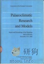 Palaeoclimatic Research and Models     PDF电子版封面  9027716765   