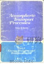 Atmospheric Transport Processes Part 1:Energy Transfers and Transformations     PDF电子版封面     
