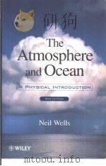 The Atmosphere and Ocean  A PHYSICAL INTRODUCTION     PDF电子版封面     