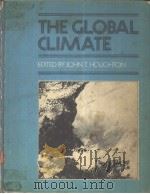 THE GLOBAL CLIMATE  EDITED BY JOHN T.HOUGHTON     PDF电子版封面  0521251389   