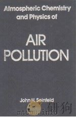 Atmospheric Chemistry and Physics of Air Pollution     PDF电子版封面     