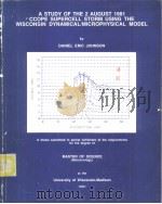 A STUDY OF THE 2 AUGUST 1981 CCOPE SUPERCELL STORM USING THE WISCONSIN DYNAMICAL/MICROPHYSICAL MODEL（ PDF版）