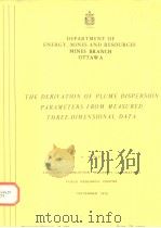 THE DERIV ATION OF PLUME DISPERSION PARAMETERS FROM MEASURED THREE-DIMENSIONAL DATA     PDF电子版封面     