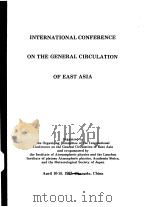 INTERNATIONAL CONFERENCE ON THE GENERAL CIRCULATION OF EAST ASIA     PDF电子版封面     