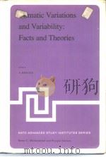 Climatic Variations and Variability: Facts and Theories     PDF电子版封面  9027712557   