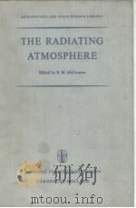 THE RADIATING ATMOSPHERE Edited by B.M.McCormac     PDF电子版封面     