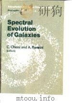 Spectral Evolution of Galaxies     PDF电子版封面    C.Chiosi and A.Renzini 