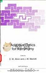 Adaptive Optics for Astronomy     PDF电子版封面  0792327489  D.M.Alloin and J.-M.Mariotti 