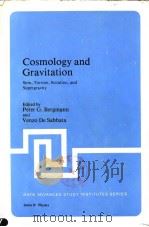 Cosmology and Gravitation     PDF电子版封面  0306404788  Peter G.Bergmann and  Venzo De 
